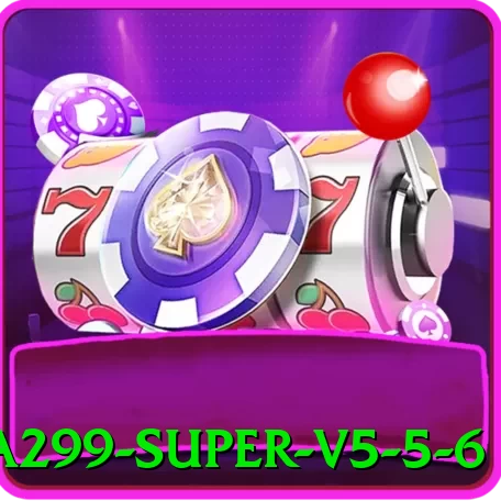 a299 Super v5.5.6 - apk